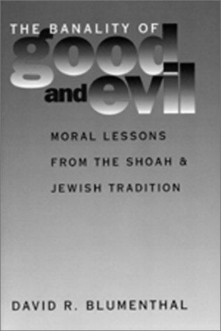 The banality of good and evil