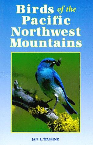 Birds of the Pacific Northwest mountains