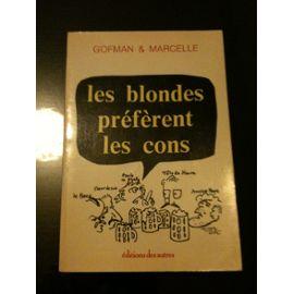 Les blondes préfèrent les cons