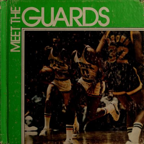Meet the guards
