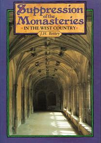 The suppression of the monasteries in the West Country