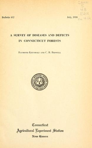 A survey of diseases and defects in Connecticut forests
