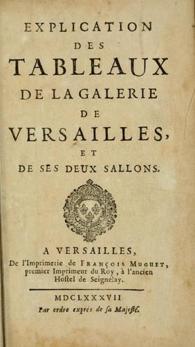 Explication des tableaux de la galerie de Versailles et de ses deux sallons