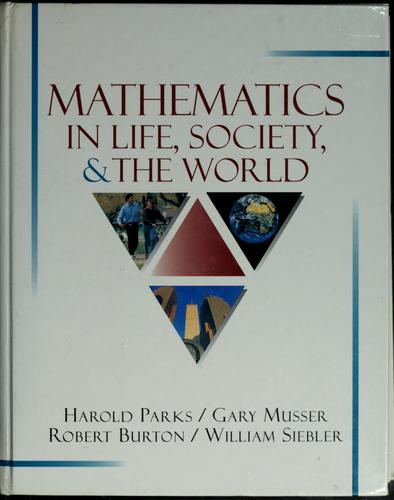 Mathematics in life, society, and the world