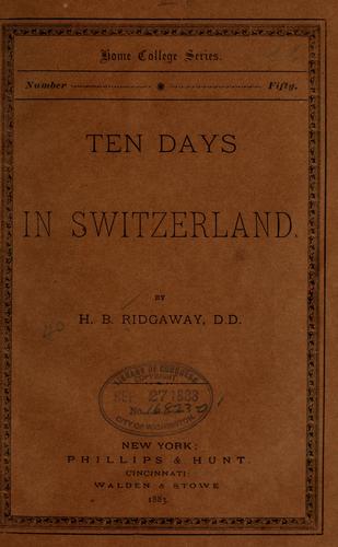 Ten days in Switzerland