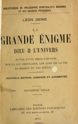 La grande énigme, Dieu & l'univers