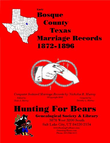 Early Bosque County Texas Marriage Records 1872-1896