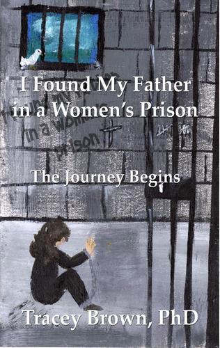 I Found My Father In A Women's Prison