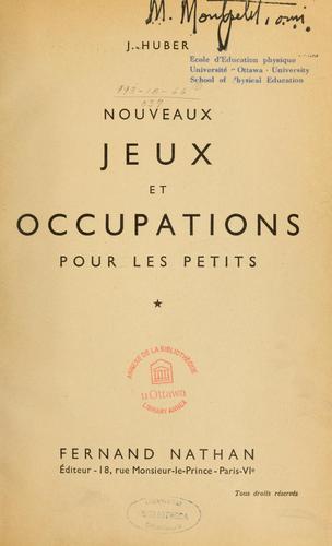 Nouveaux jeux et occupations pour les petits