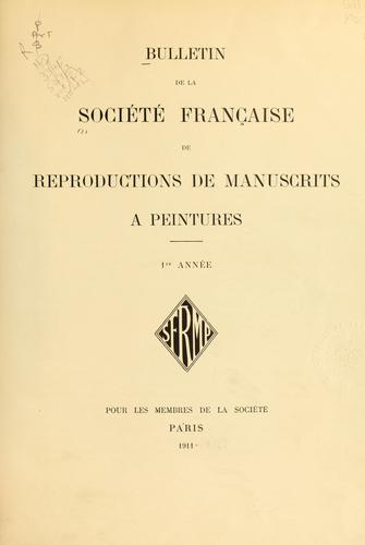 Bulletin de la Société française de reproductions de manuscrits à peintures