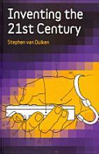 Inventing the 21st Century