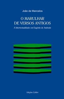 O marulhar de versos antigos