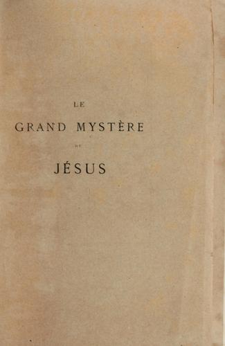 Le grand mystère de Jésus