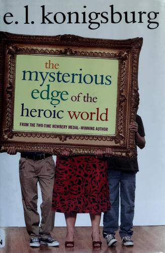 The mysterious edge of the heroic world