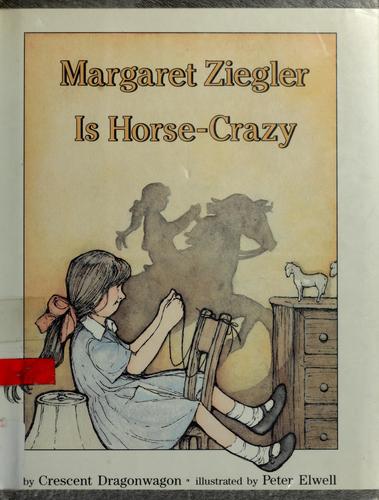 Margaret Ziegler is horse-crazy