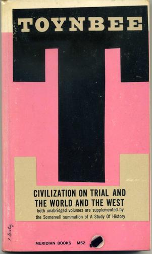 Civilization on Trial and The World and the West