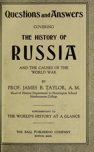 Questions and answers covering the history of Russia and the causes of the world war