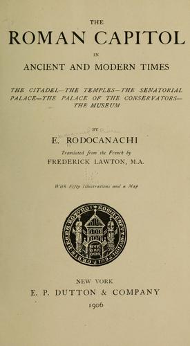 The Roman Capitol in ancient and modern times