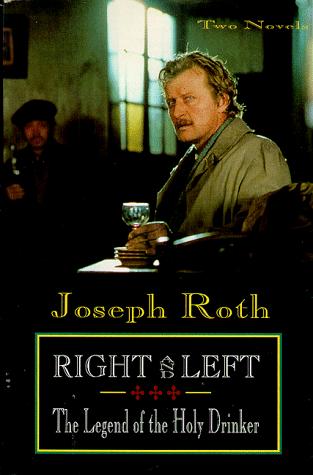 Right and left ; The legend of the holy drinker