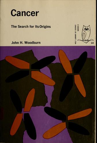 Cancer; the search for its origins