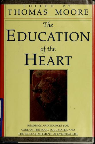 The Education of the heart