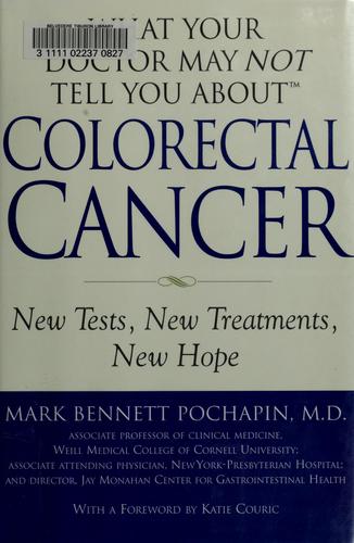 What Your Doctor May Not Tell You About(TM) Colorectal Cancer
