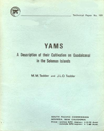 Yams, a description of their cultivation on Guadalcanal in the Solomon Islands