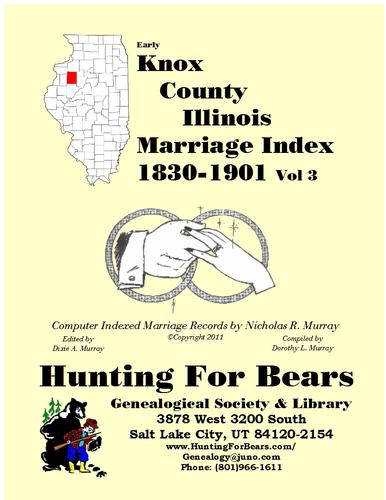 Early Knox County Illinois Marriage Records Vol 3 1830-1900