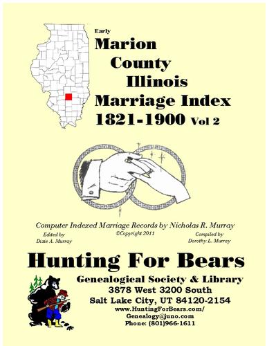 Early Marion County Illinois Marriage Records Vol 2 1821-1900