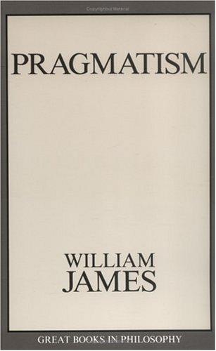 Pragmatism (Great Books in Philosophy)