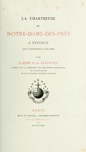 La Chartreuse de Notre-Dame-des Prés a Neuville sous Montreuil-sur-Mer