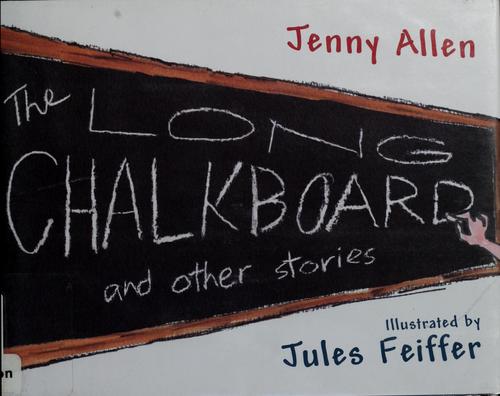 The long chalkboard and other stories