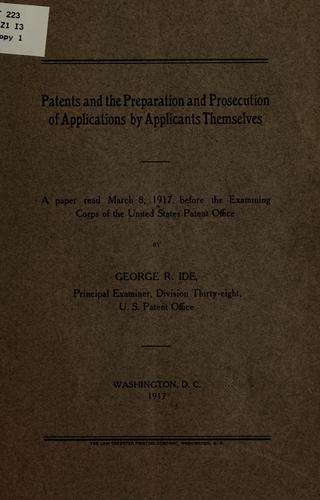 Patents and the preparation and prosecution of applications by applicants themselves