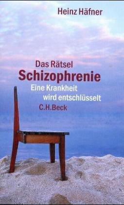 Das Rätsel Schizophrenie