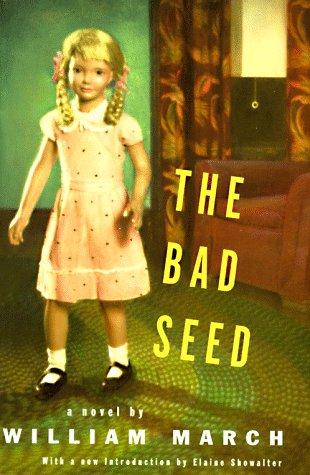 The bad seed