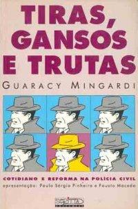 Tiras, gansos e trutas