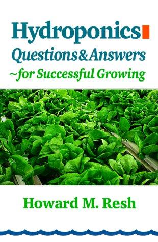 Hydroponics, questions and answers
