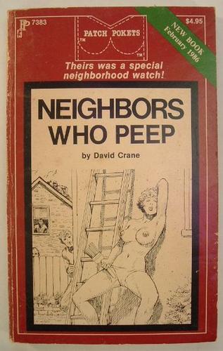 Neighbors who peep