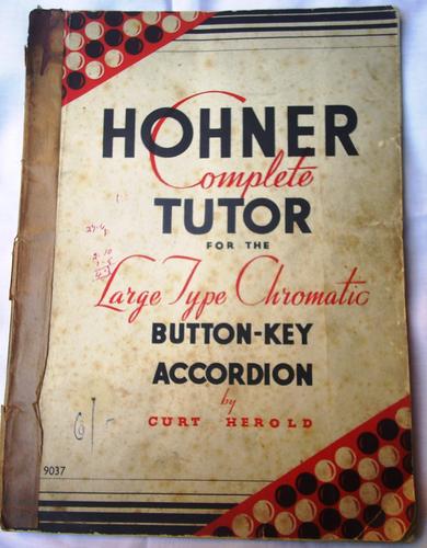 The Hohner comprehensive tutor for large type chromatic button-key accordions