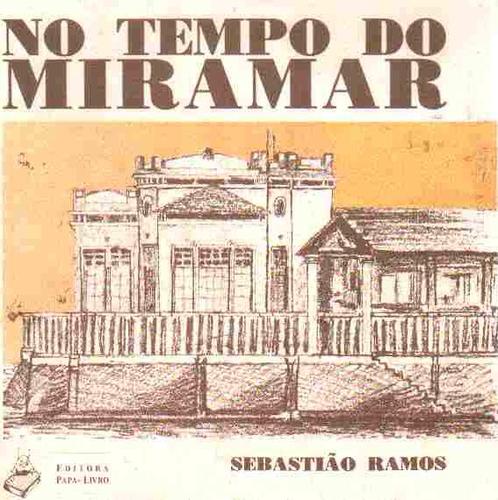 No tempo do Miramar
