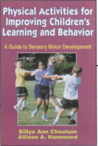 Physical activities for improving children's learning and behavior