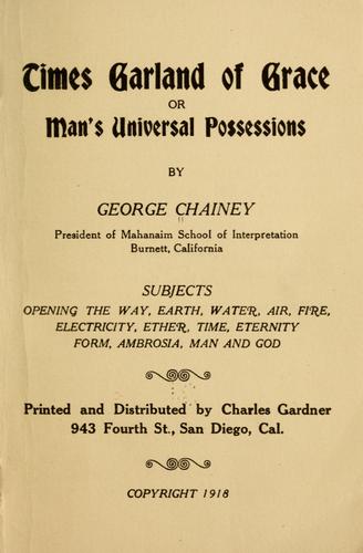 Times garland of grace; or, Man's universal possessions