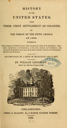 History of the United States, from their first settlement as colonies, to the period of the fifth census, in 1830