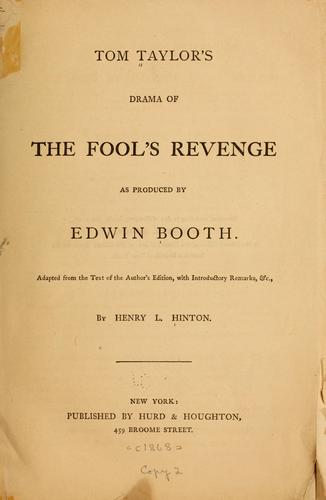 Tom Taylor's drama of The fool's revenge
