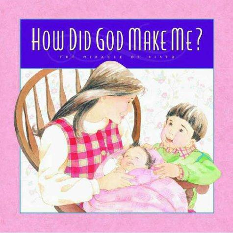 How did God make me?