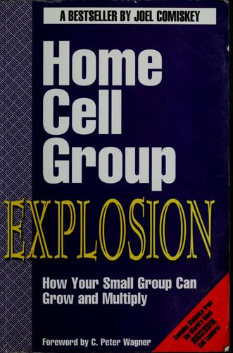 Home cell group explosion