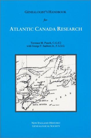 Genealogist's Handbook for Atlantic Canada Research