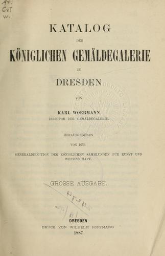 Katalog der königlichen Gemäldegalerie zu Dresden, (and supplement)