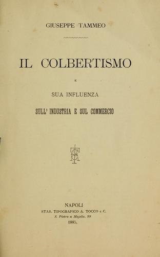 Il colbertismo e sua influenza sull'industria e sul commercio
