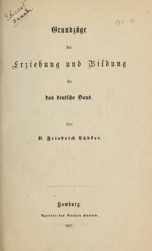 Grundzüge der Erziehung und Bildung für das deutsche Haus